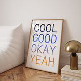 Cool, Good, Okay, Yeah Art Print | Egg Doodle x decollective